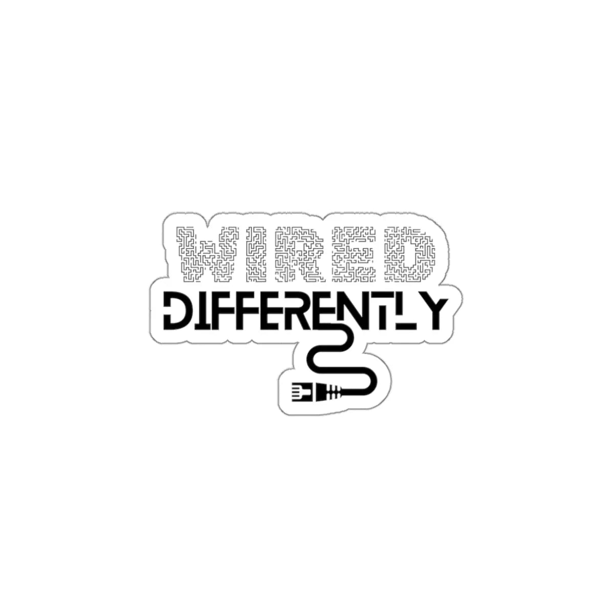 Wired Differently Die-Cut Sticker Printify