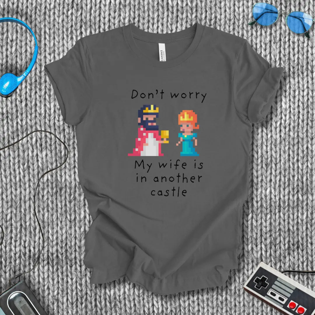 My Wife is Another Castle T-Shirt Bella+Canvas