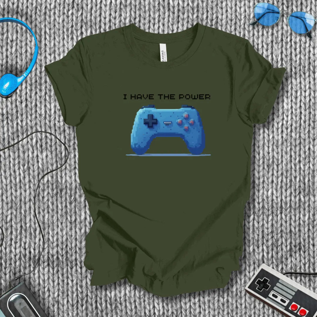 I Have the Power T-Shirt