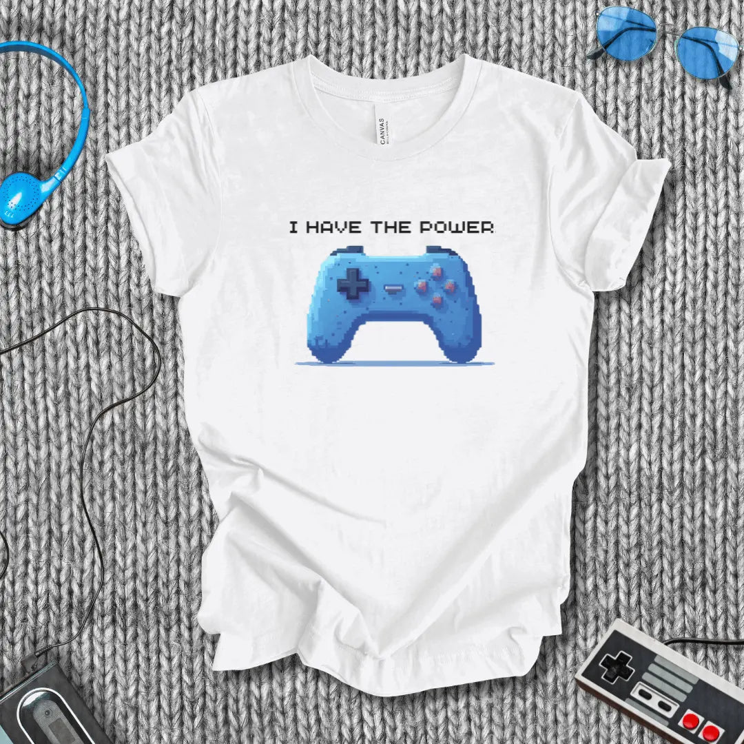 I Have the Power T-Shirt