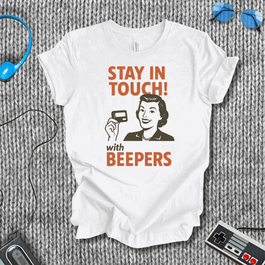Stay in Touch! T-Shirt