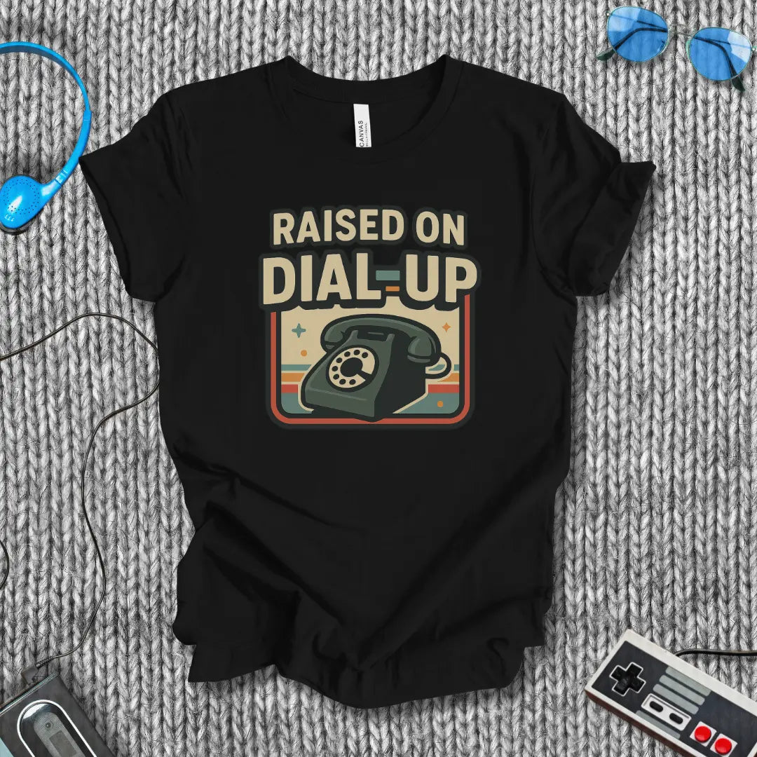 Raised on Dial-Up T-Shirt (Rotary Edition) Bella+Canvas