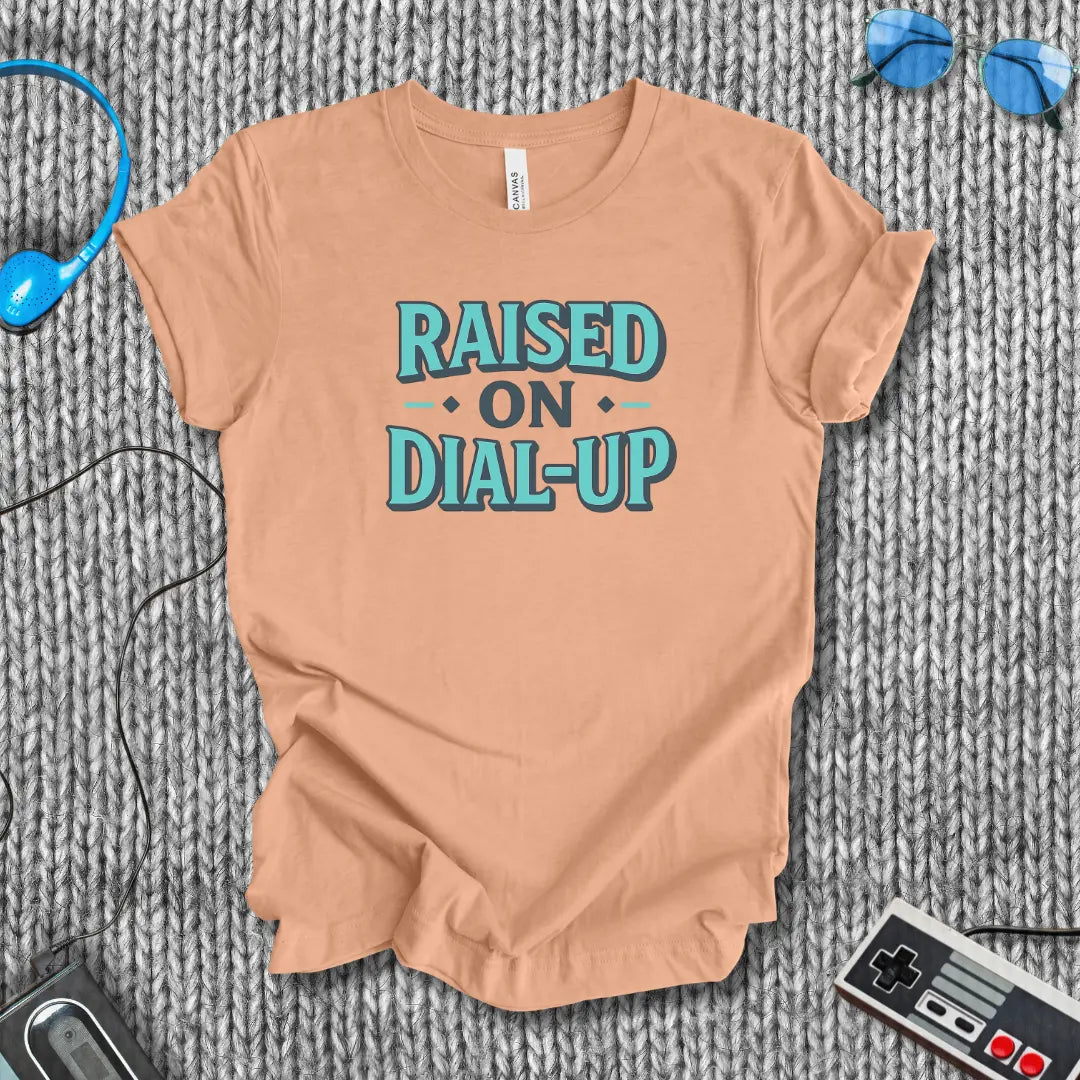 Raised on Dial Up T-shirt Bella+Canvas