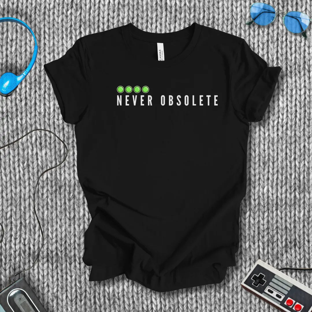 Never Obsolete T-Shirt Bella+Canvas