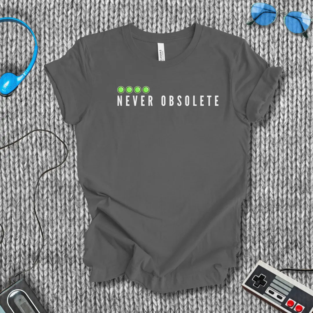 Never Obsolete T-Shirt Bella+Canvas