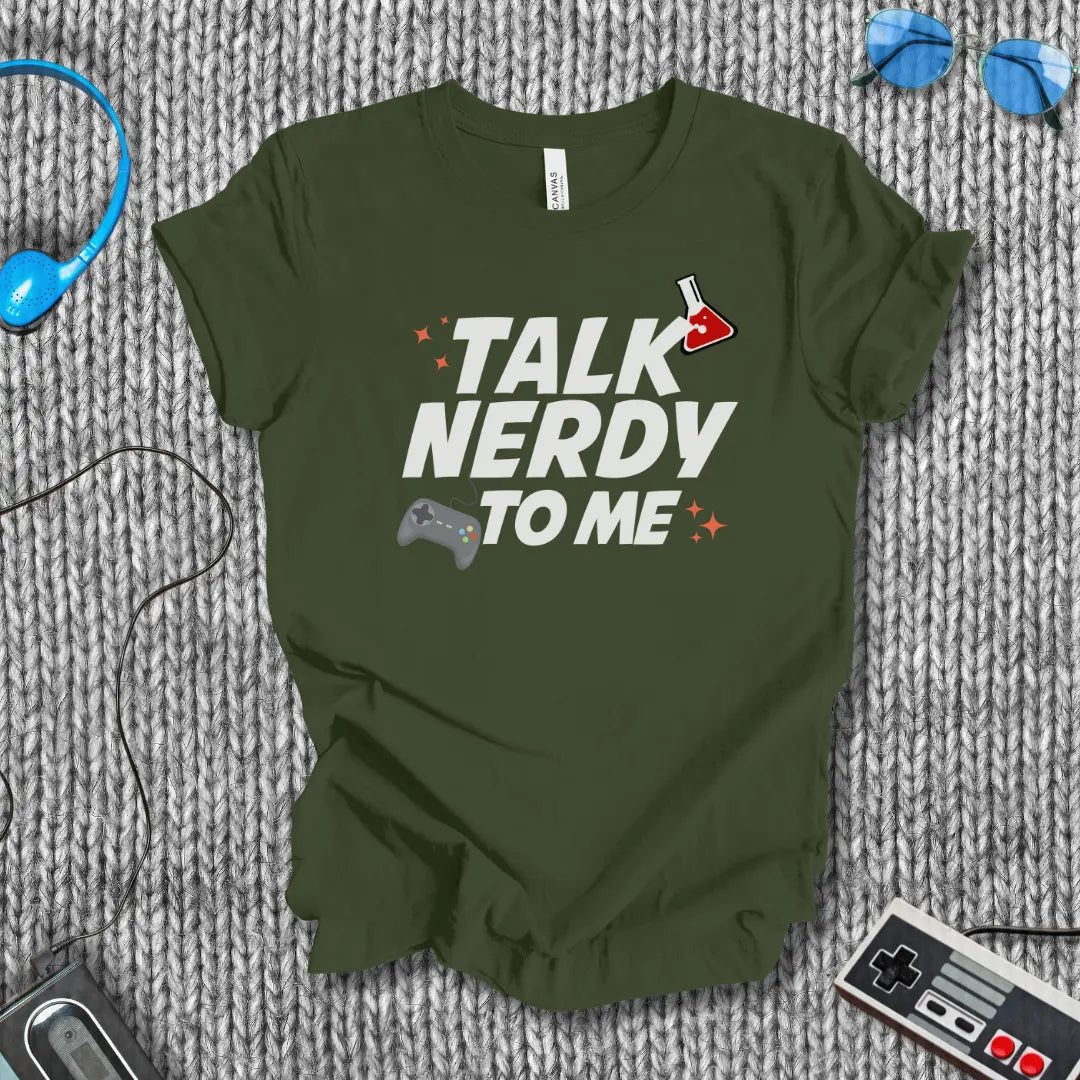 Talk Nerdy to Me T-Shirt Bella+Canvas