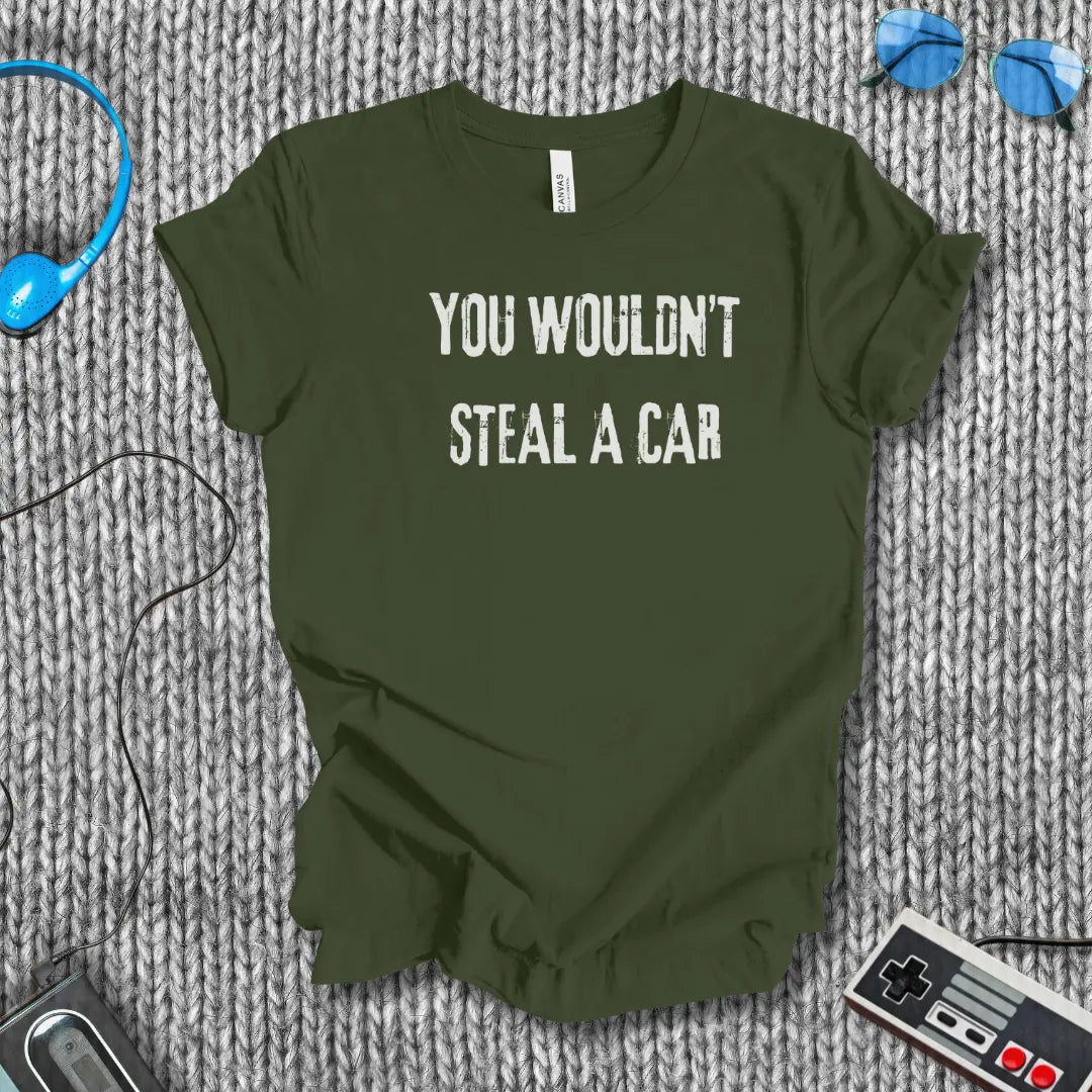 You Wouldn’t Steal a Car T-Shirt – Piracy Warning Shirt Bella+Canvas