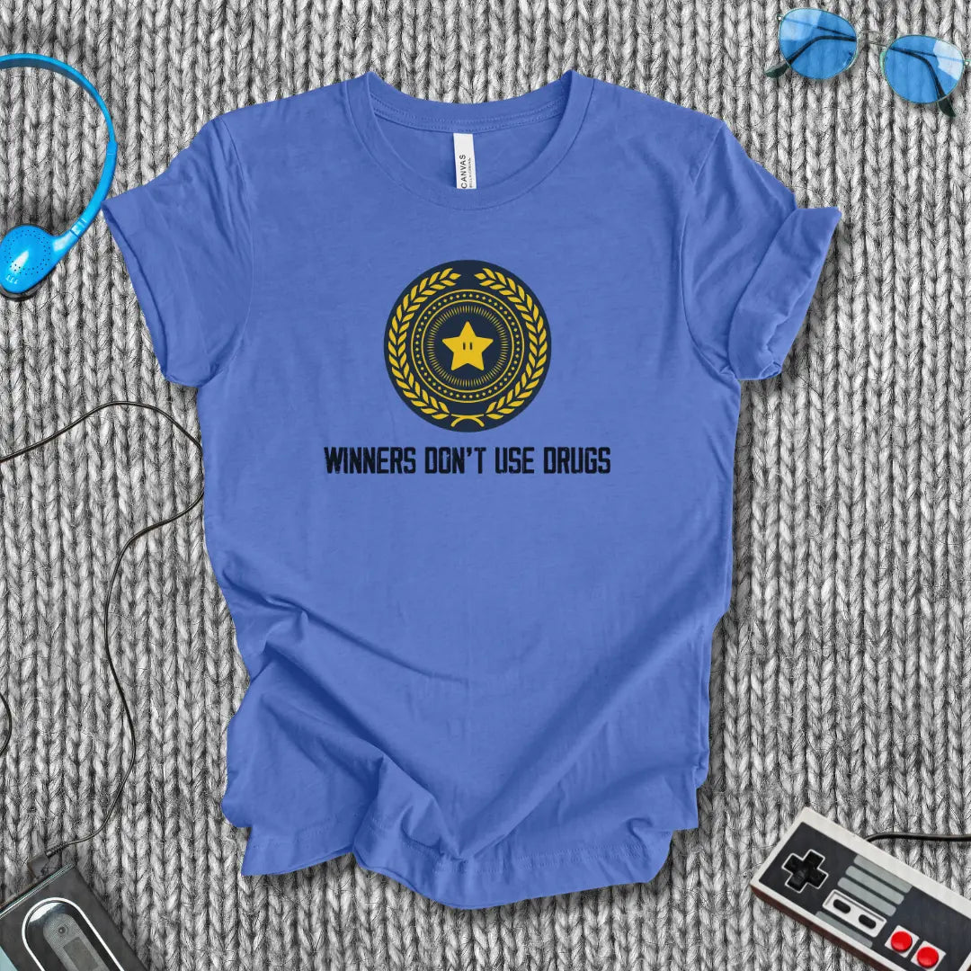Winners Don't Use Drugs T-Shirt Bella+Canvas