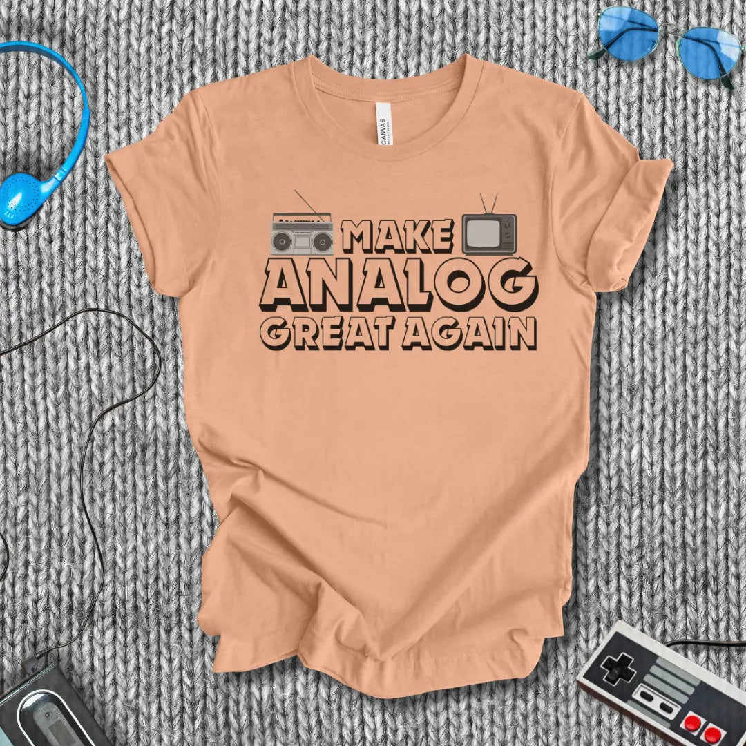 Make Analog Great Again Retro T-Shirt Printify