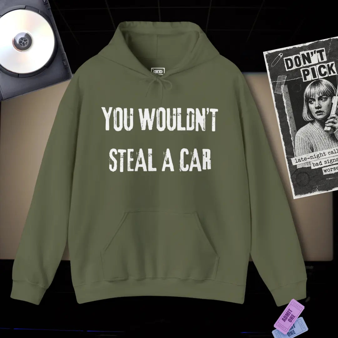 You Wouldn't Steal a Car Hoodie Printify