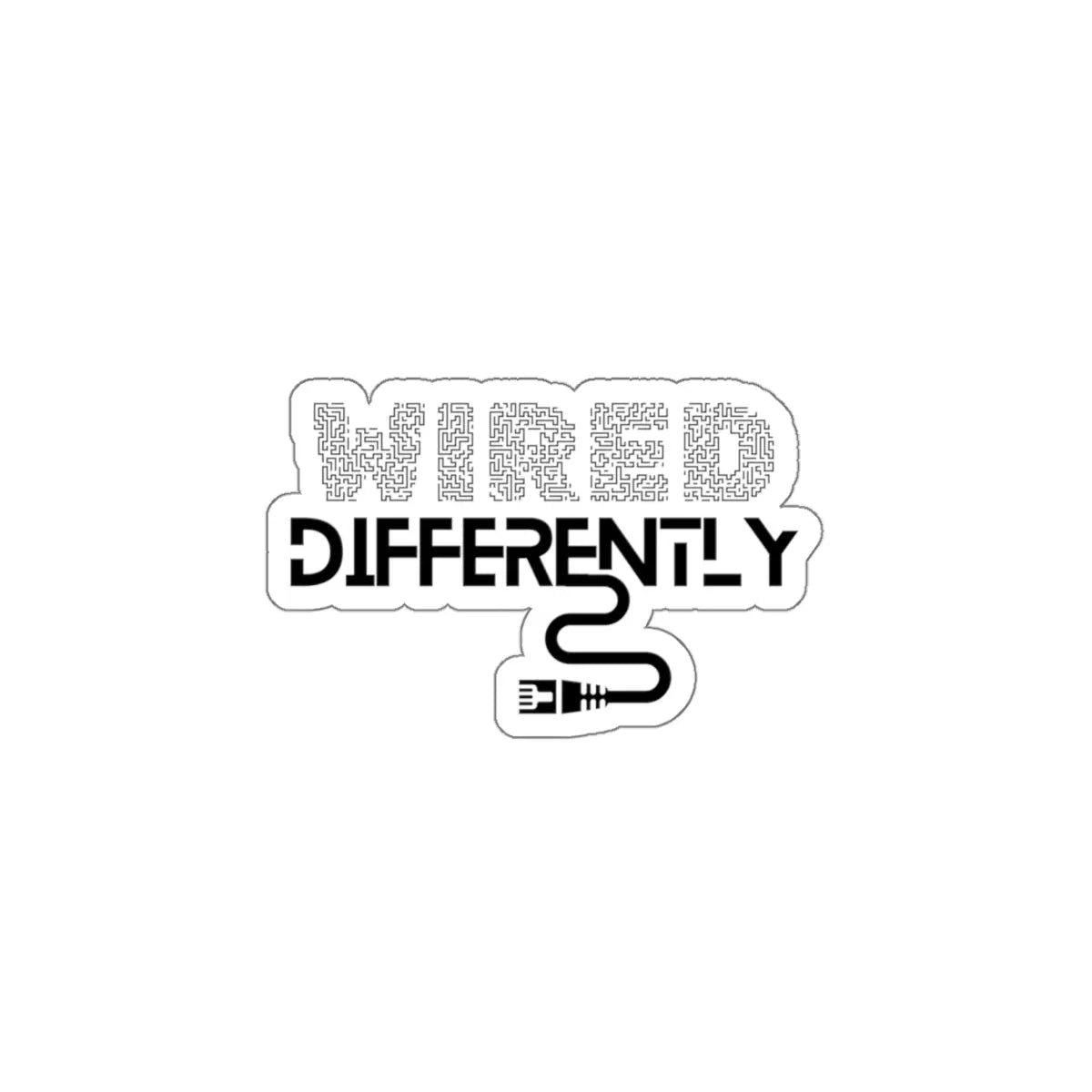 Wired Differently Die-Cut Sticker Printify