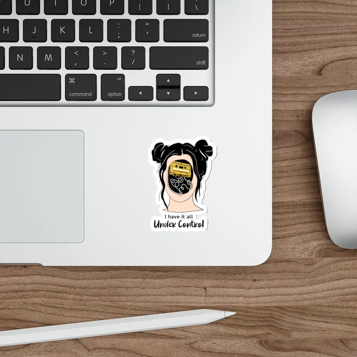 I Have It All Under Control Die-Cut Sticker Printify