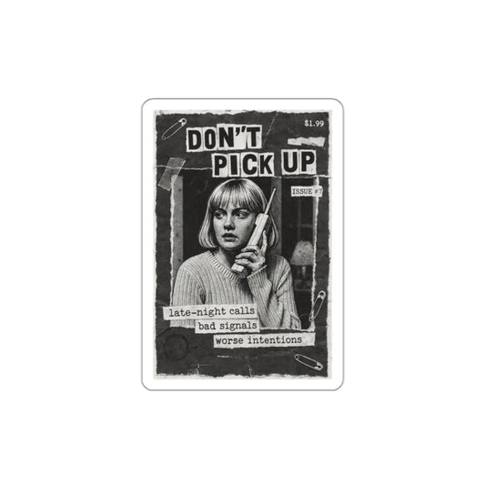Don't Pick Up Die-Cut Sticker Printify