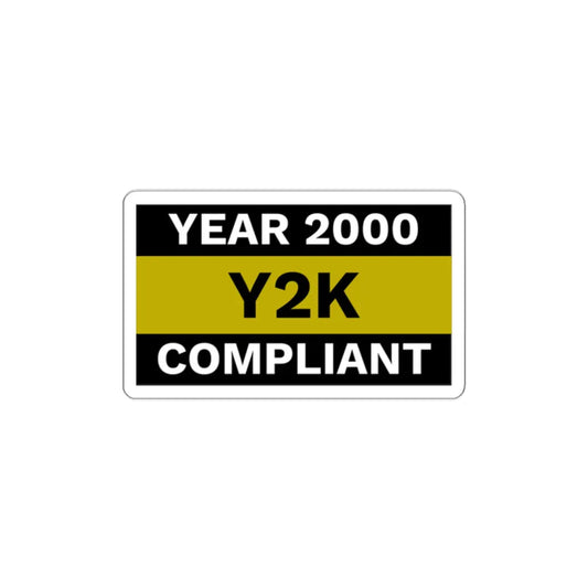 Year 2000 Y2K Compliant Die-Cut Sticker Printify