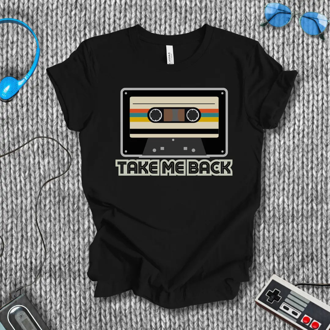Take Me Back T-Shirt Bella+Canvas