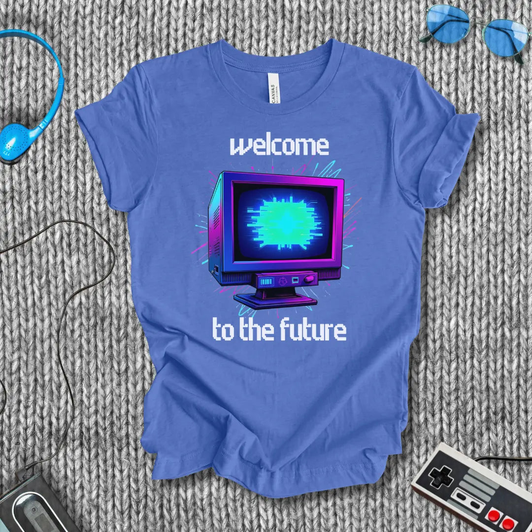 Welcome to the Future T-Shirt Bella+Canvas