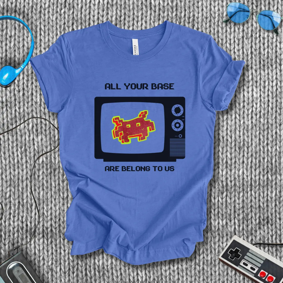 All Your Base Are Belong to Us T-Shirt Bella+Canvas