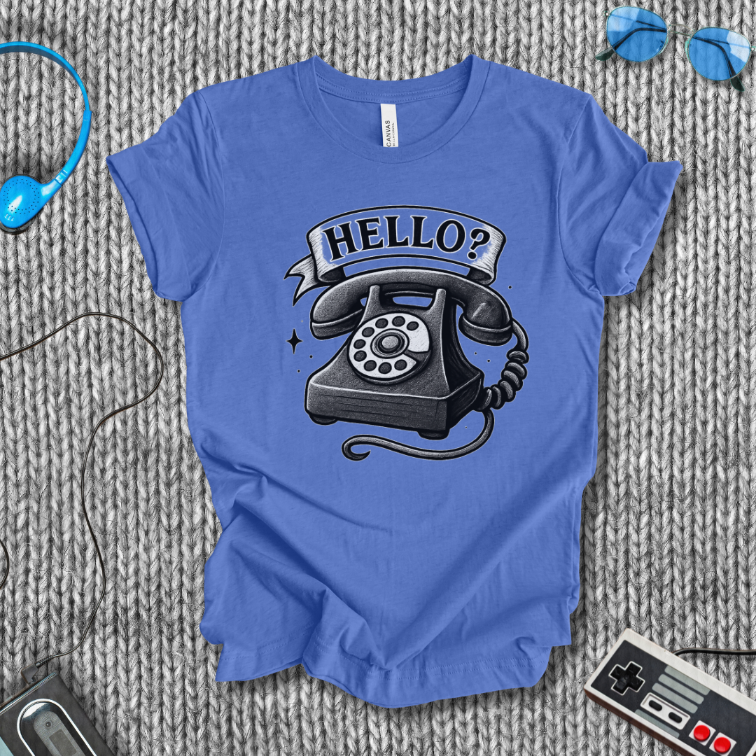 Hello? T-Shirt