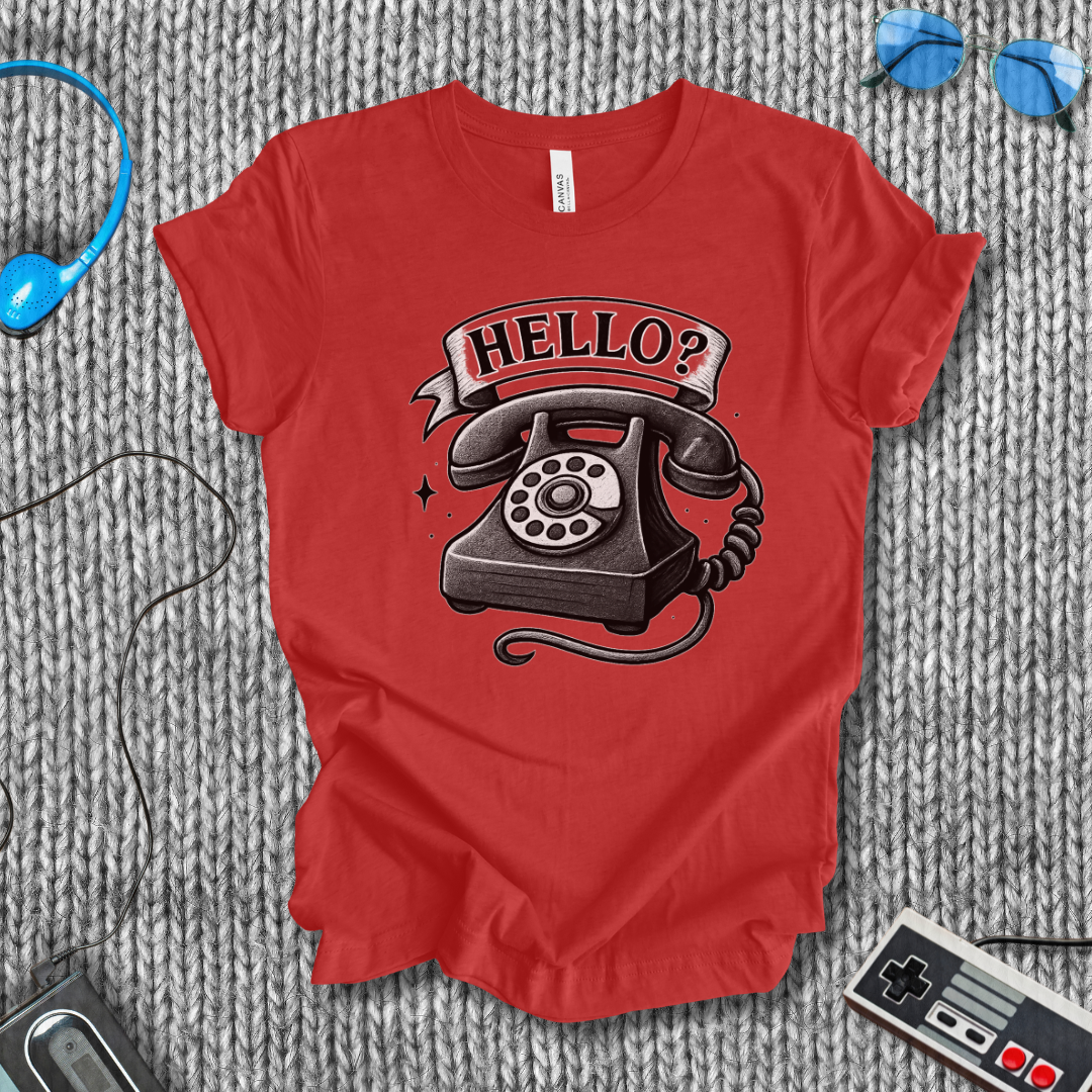 Hello? T-Shirt