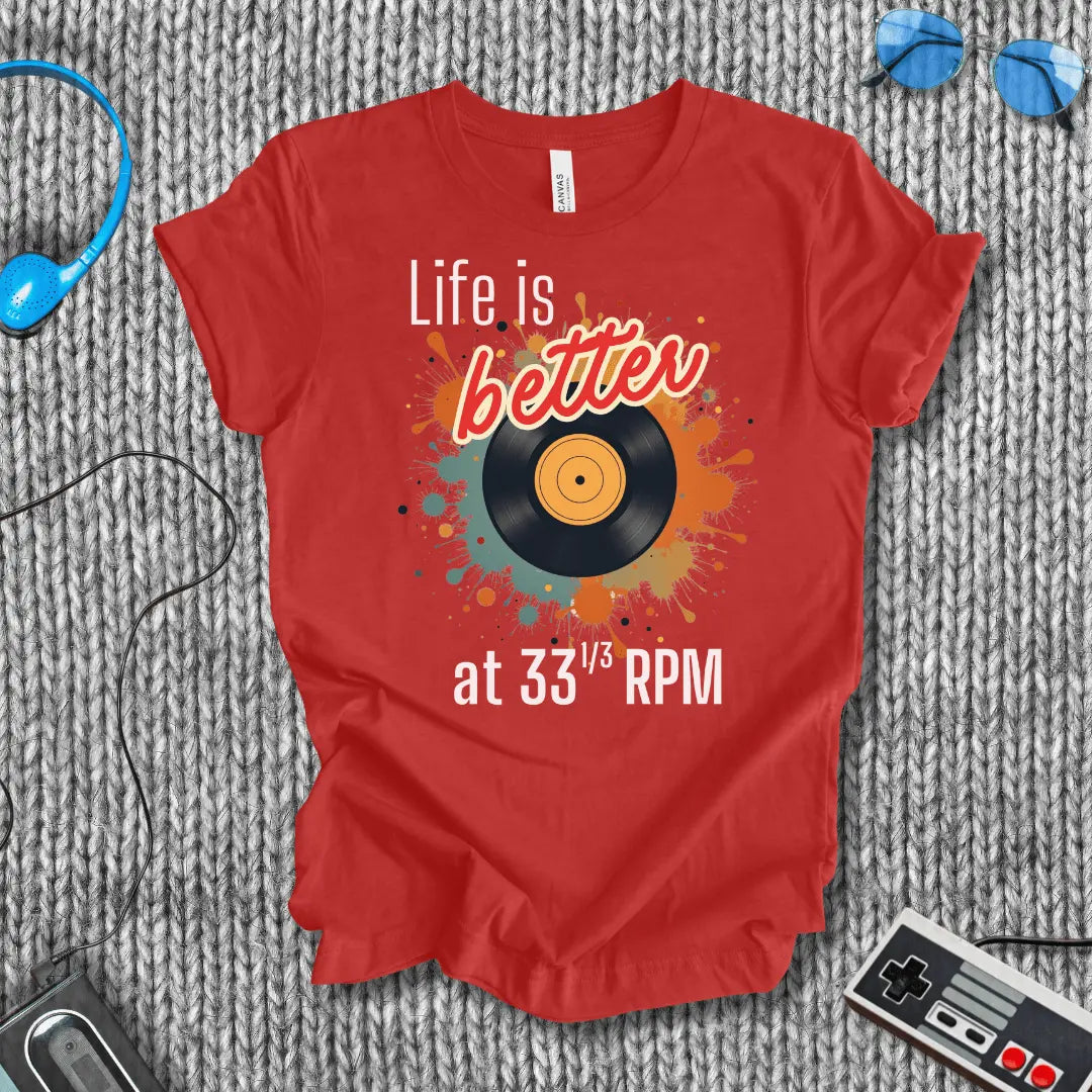 Better at 33⅓ RPM T-Shirt Bella+Canvas