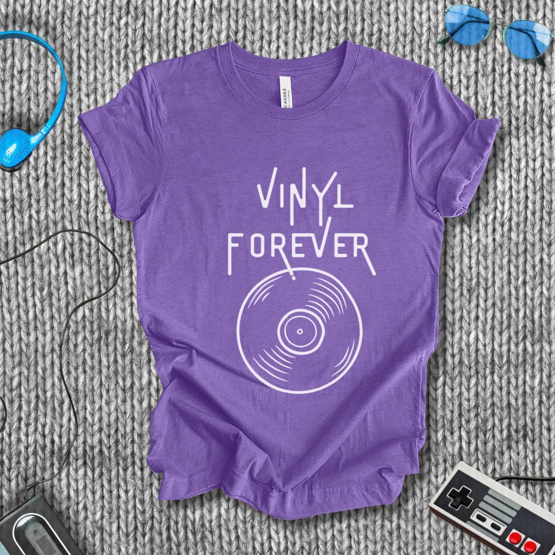 Vinyl Forever T-Shirt Bella+Canvas