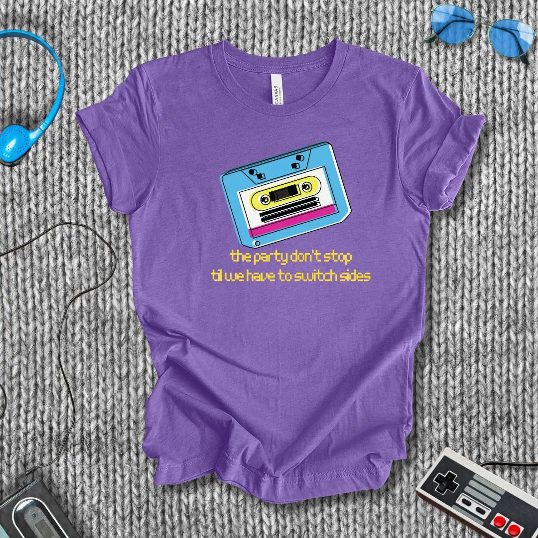 The Party Don't Stop (Side A) T-Shirt Bella+Canvas