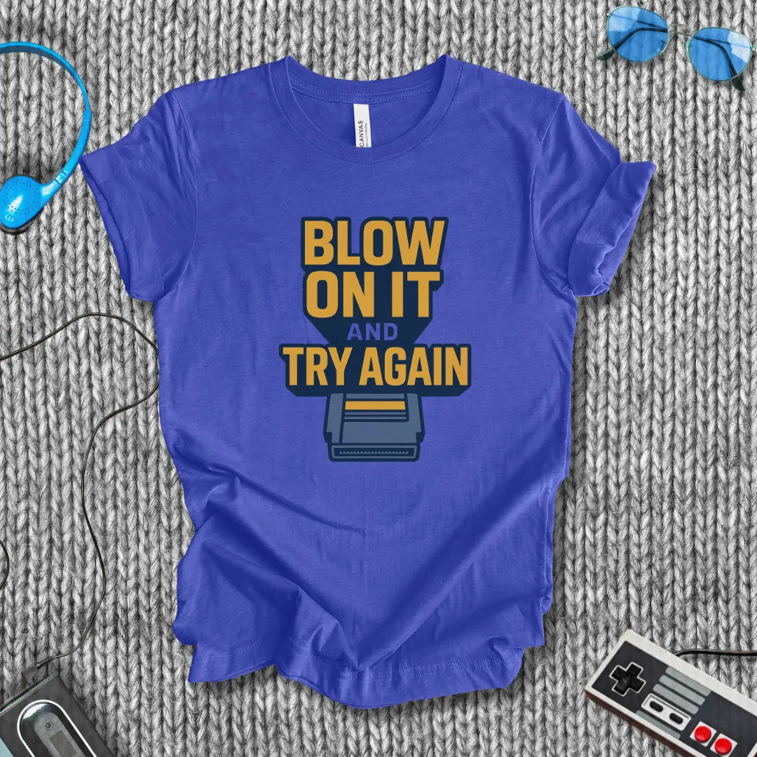 Blow On It and Try Again – Classic Cartridge Retro Gamer T-Shirt Bella+Canvas