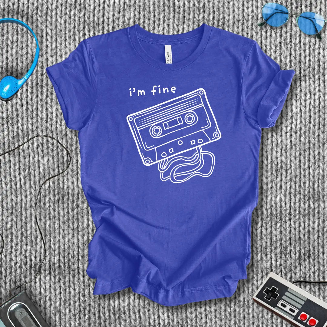 I'm (Not) Fine Cassette T-Shirt Bella+Canvas