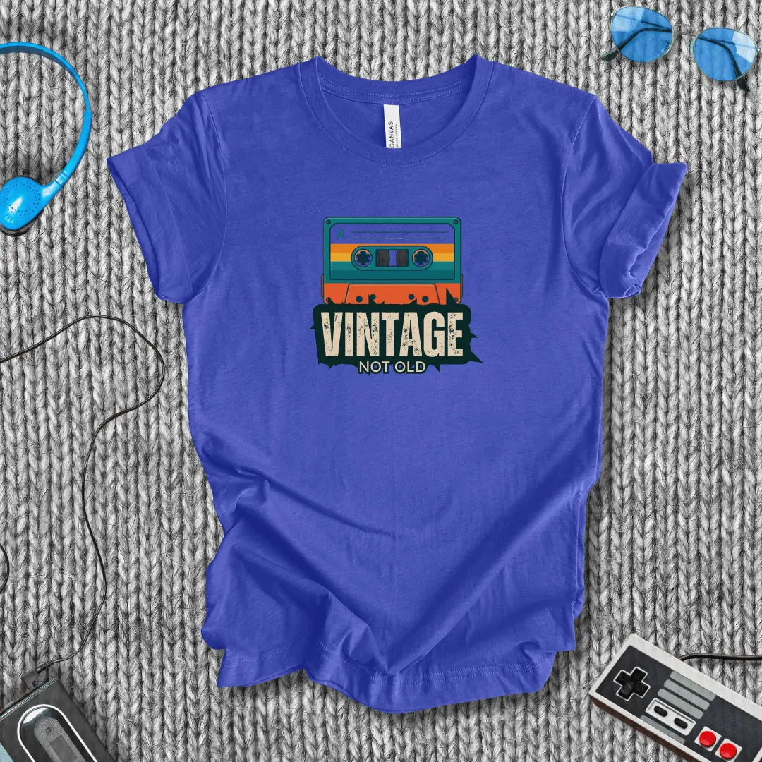 Vintage, Not Old T-Shirt Bella+Canvas
