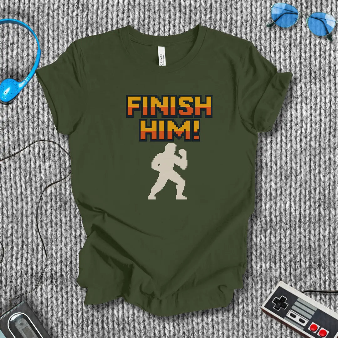 Finish Him! T-Shirt Bella+Canvas