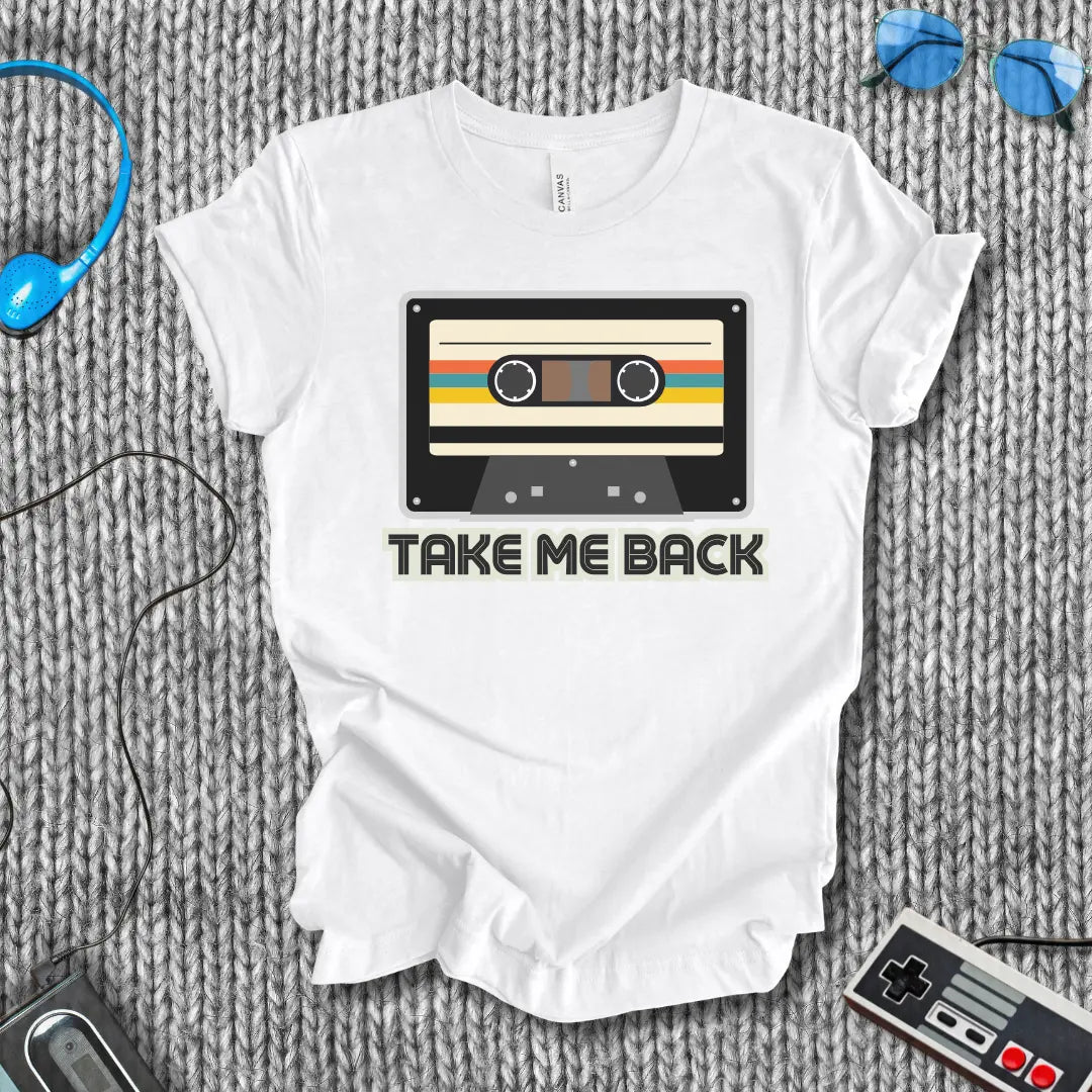 Take Me Back T-Shirt Bella+Canvas
