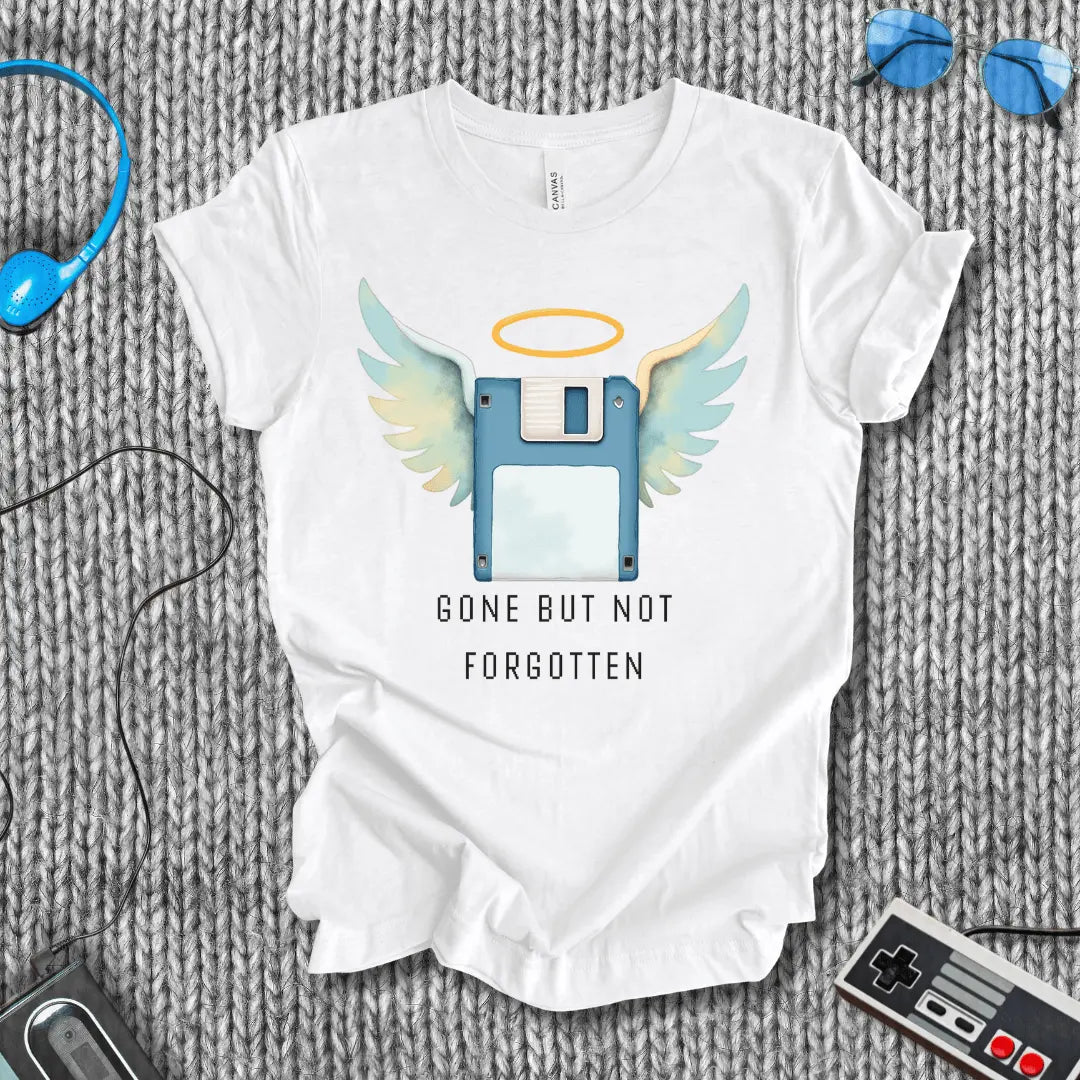 Gone But Not Forgotten T-Shirt Bella+Canvas