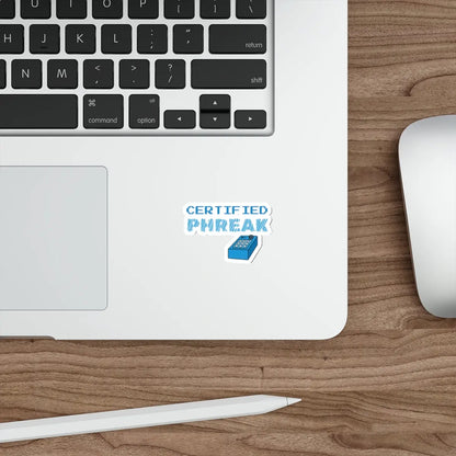 Certified Phreak Die-Cut Sticker Printify