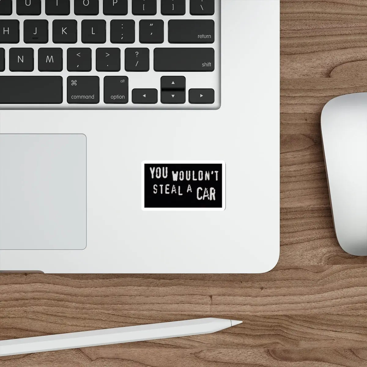 You Wouldn't Steal a Car Anti-Piracy Die-Cut Sticker Printify