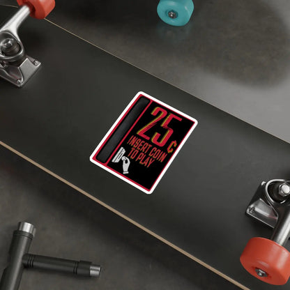 25¢ Insert Coin to Play Arcade Die-Cut Sticker Printify