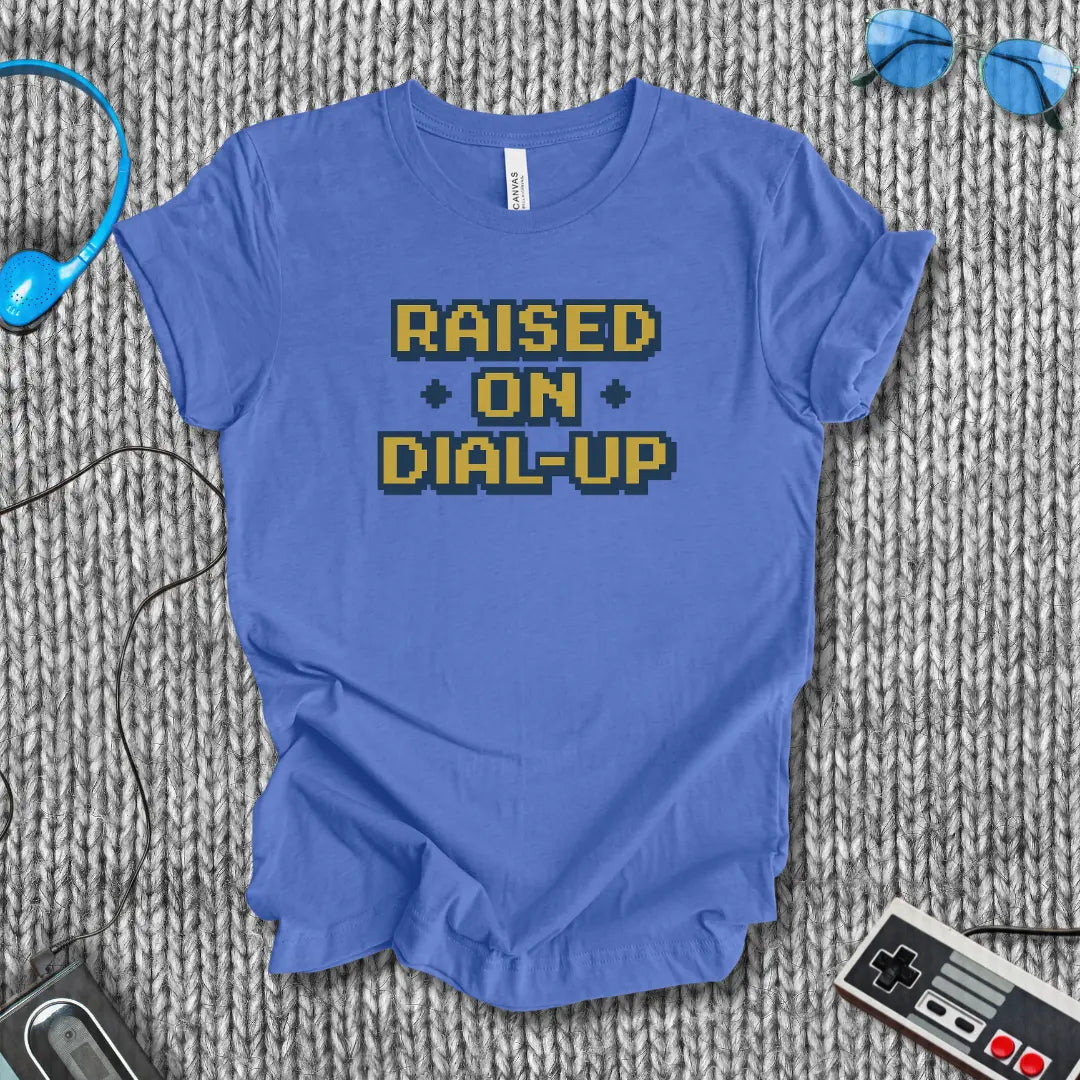 Raised on Dial-Up T-Shirt (Pixel Edition) Bella+Canvas