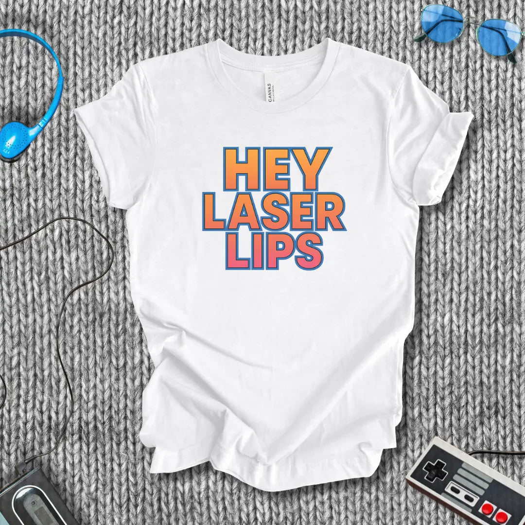 Hey Laser Lips! T-Shirt Printify