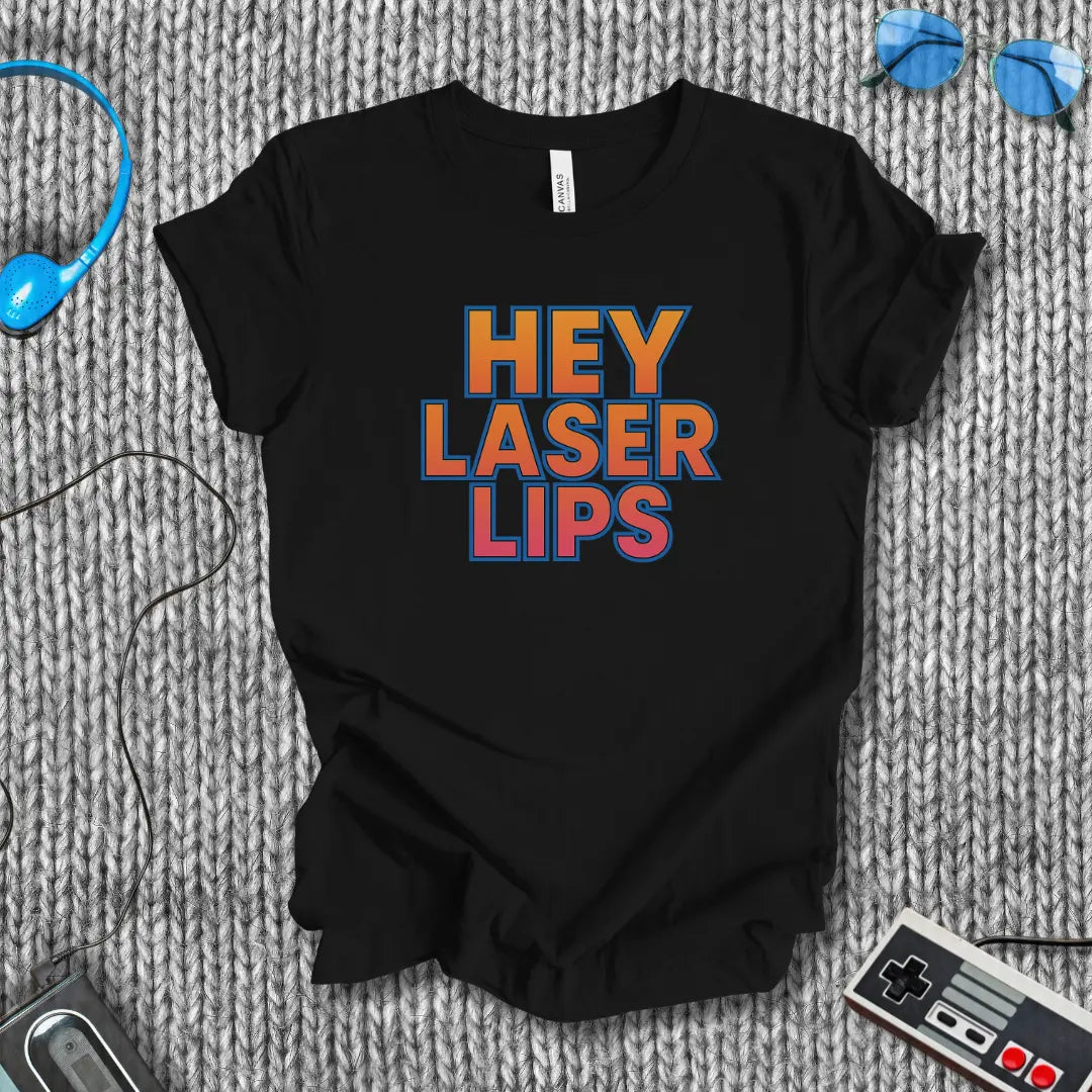 Hey Laser Lips! T-Shirt Printify