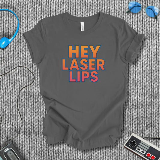 Hey Laser Lips! T-Shirt Printify