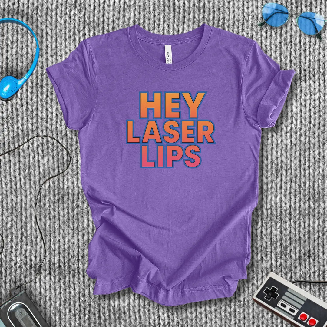 Hey Laser Lips! T-Shirt Printify