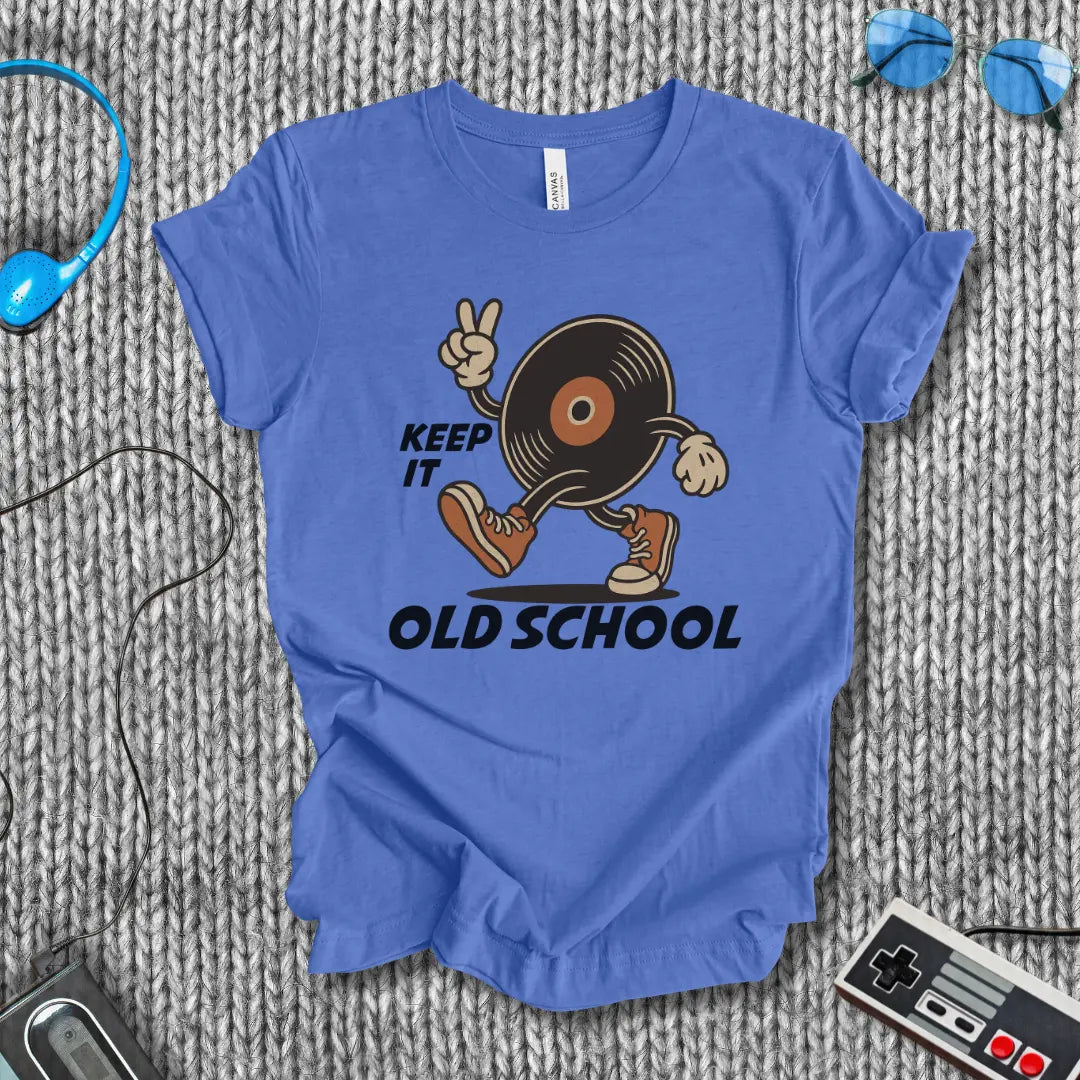Keep it Old School Vinyl T-Shirt Printify