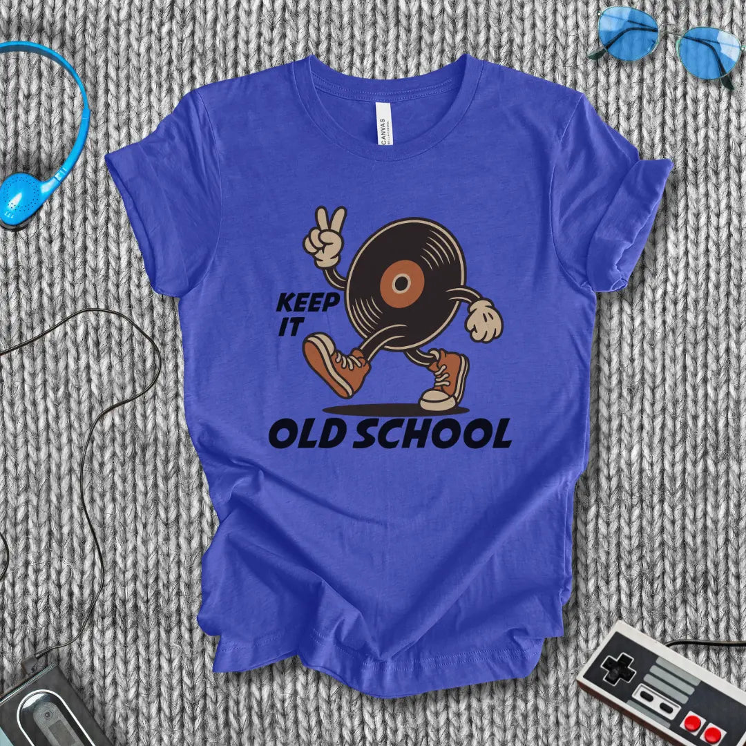Keep it Old School Vinyl T-Shirt Printify