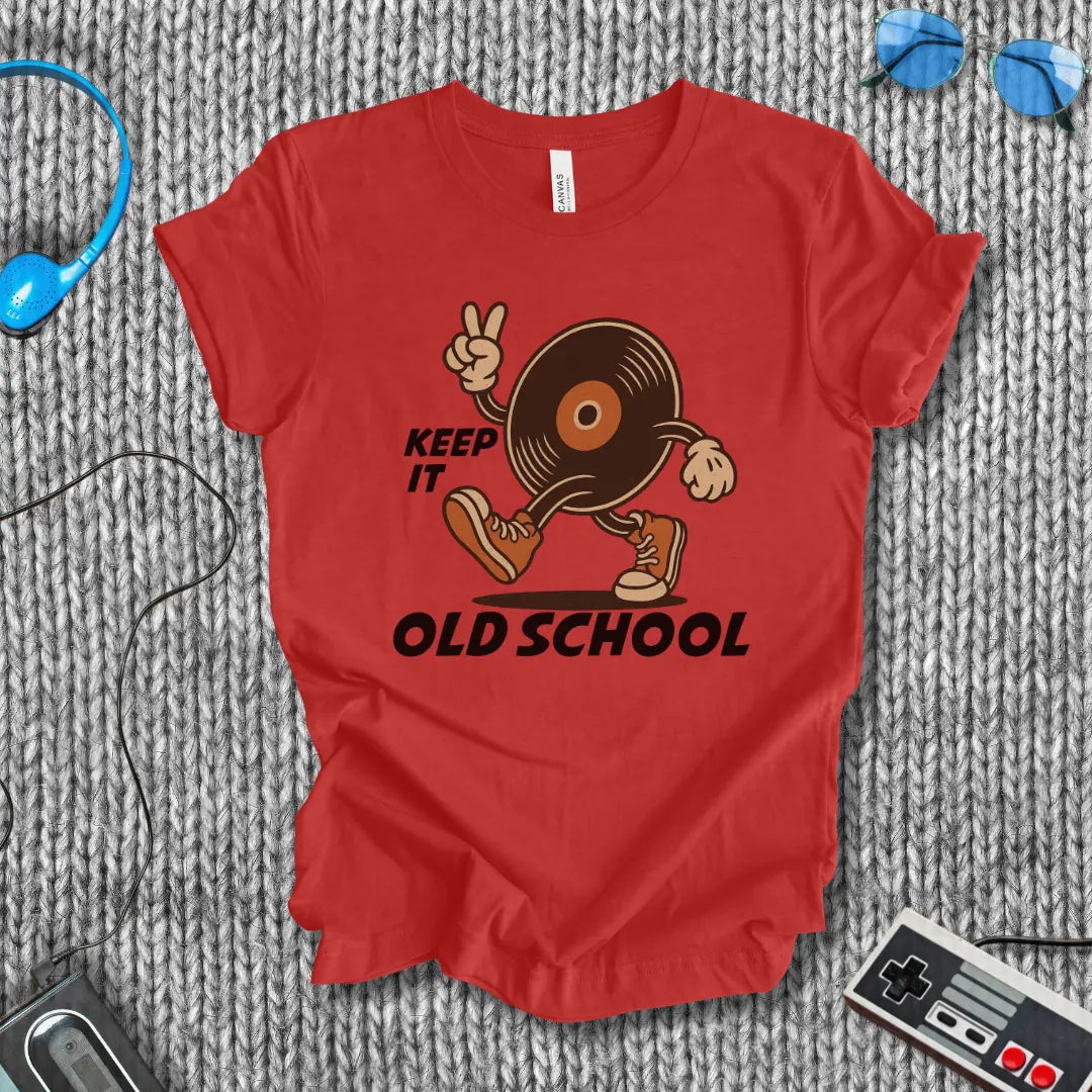 Keep it Old School Vinyl T-Shirt Printify