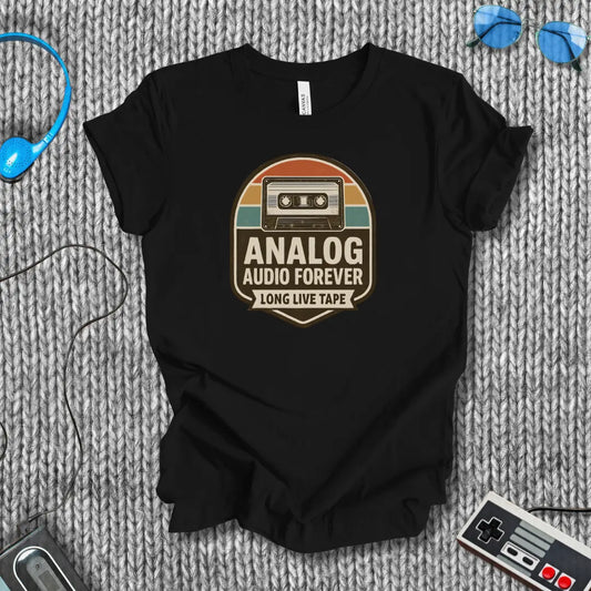 Analog Audio Forever - Long Live Tape T-Shirt Bella+Canvas