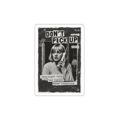 Don't Pick Up Die-Cut Sticker Printify