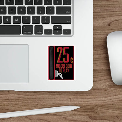 25¢ Insert Coin to Play Arcade Die-Cut Sticker Printify