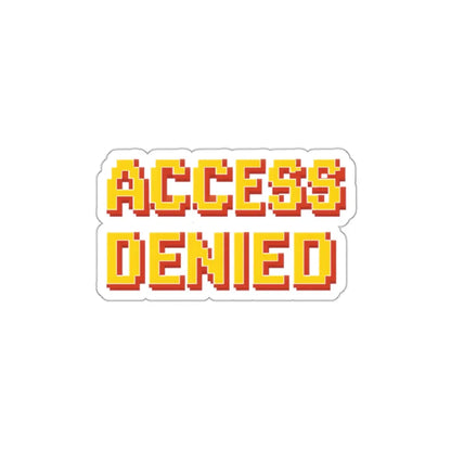 Access Denied Die-Cut Sticker Printify