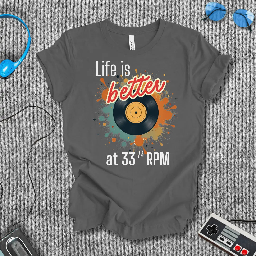 Better at 33⅓ RPM T-Shirt Bella+Canvas