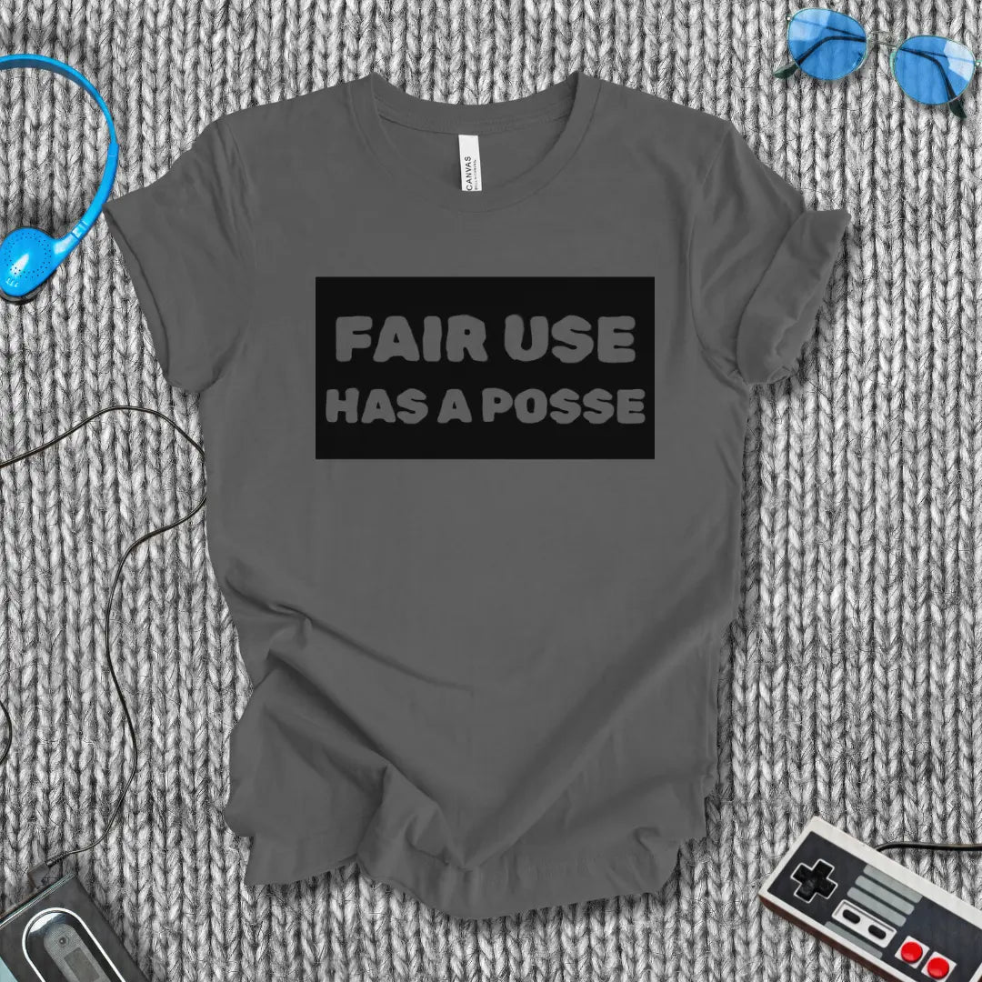 Fair Use Has a Posse T-Shirt Bella+Canvas