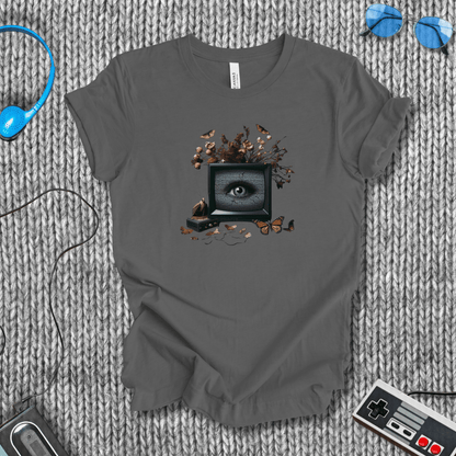 I Watched You, Too T-Shirt